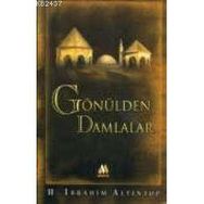 GÖNÜLDEN DAMLALAR - HALIL İBRAHİM ALTINTOP