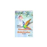 Gönülden Dökülenler - Naci Gözeler - Karina Yayınevi
