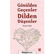 Gönülden Geçenler Dilden Düşenler - Murat Arslan