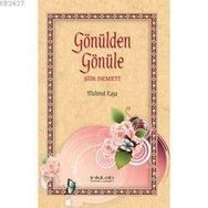 GÖNÜLDEN GÖNÜLE ŞİİR DEMETI - MAHMUT KAYA