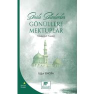 Gönüle Gelenlerden Gönüllere Mektuplar - Uğur Engin