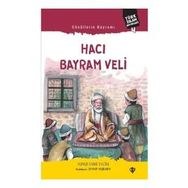 Gönüllerin Bayramı Hacı Bayram Veli - Diyanet Vakfı Yayınları