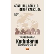 Gönüllü Geri Dönüşten Gönüllü Kalıcılığa Nobel Bilimsel Eserler