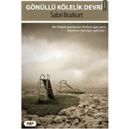 Gönüllü Kölelik Devri - Sabri Bozkurt