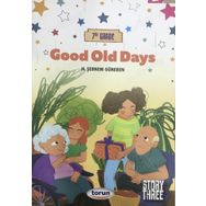 Good Old Days / 7 Grade / Story Three - Şebnem Güneren - Torun Yayınları