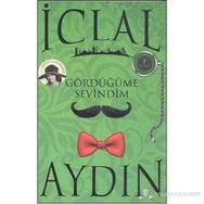 GÖRDÜĞÜME SEVINDIM - İCLAL AYDIN