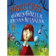 Gören Gözler Duyan Kulaklar - Nazlı Eray