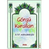 GÖRGÜ KURALLARI - ATIF ABDURREŞİD