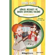 Görgü Nezaket ve Doğru Davranış Kulübü 5 - Güvenli Hayat - Banu Savu