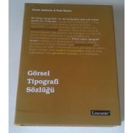 GÖRSEL TIPOGRAFI SÖZLÜĞÜ - GAVIN AMBROSE;PAUL HARRIS