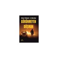 Görünmeyen Düşman - Ali Süha Uyar Orhan Teoman Özdemir Ali Süha Uyar