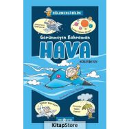 Görünmeyen Kahraman Hava - Eğlenceli Bilim 3 - Hüseyin Toy