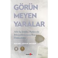 Görünmeyen Yaralar - Rachel Louise Snyder