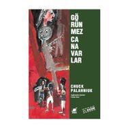 GÖRÜNMEZ CANAVARLAR - CHUCK PALAHNIUK