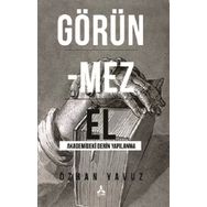 Görünmez El Akademideki Derin Yapılanma - Özhan Oğuz