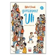 Görünmez Uli - Astrid Frank