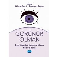 Görünür Olmak Özel Alandan Kamusal Alana Kadına Bakış - Rumeysa Akgün