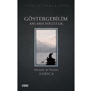 Göstergebilim Anlama Yolculuk Mustafa Sarıca