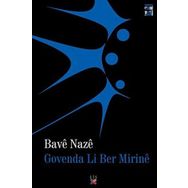 GOVENDA LI BER MIRINÊ - BAVÊ NAZÊ