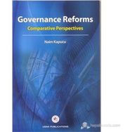 GOVERNANCE REFORMS COMPARATIVE PERSPECTIVES - NAIM KAPUCU