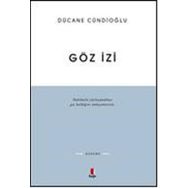 GÖZ İZİ - DÜCANE CÜNDİOĞLU