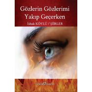 Gözlerin Gözlerimi Yakıp Geçerken - İshak Köylü
