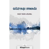 Gözyaşı Irmağı - Rıza Tekin Uğurel