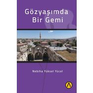 Gözyaşımda Bir Gemi - Nebiha Yüksel Yücel