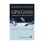 GPS/GNSS Uydularla Konum Belirleme Sistemleri - Muzaffer Kahveci - Ferruh Yıldız
