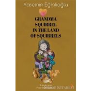 Grandma Squirrel In The Land Of Squeirrels - Yasemin Eğinlioğlu