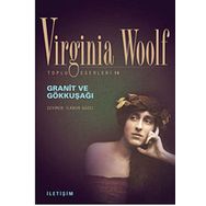 Granit ve Gökkuşağı - Virginia Woolf