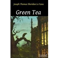 GREEN TEA - JOSEPH SHERIDAN LE FANU