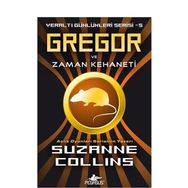 GREGOR VE ZAMAN KEHANETI YERALTI GÜNLÜKLERİ SERISI 5. KITAP - SUZANNE COLLINS