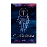 Gri: Değişim - Şükran Kaya