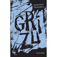 Grizu 3 - Harlanış - Muzaffer Oruçoğlu