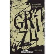 Grizu 4-Höreleniş - Muzaffer Oruçoğlu
