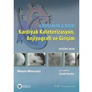 Grossman - Baim Kardiyak Kateterizasyon Anjiyografi ve Girişim - Güneş Tıp Kitabevi