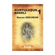 Grubu Kurtuluşun Bedeli 1 - Kenan Erzurum