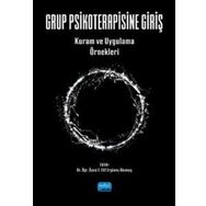 Grup Psikoterapisine Giriş Kuram ve Uygulama Örnekleri Nobel Akademik Yayıncılık