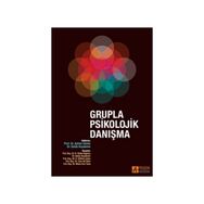 GRUPLA PSIKOLOJIK DANIŞMA - AYHAN DEMIR;SELDA KOYDEMIR