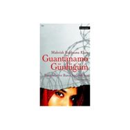 GUANTANAMO GÜNLÜĞÜM TUTSAKLAR VE BANA ANLATTIKLARI - MAHVISH RYHSANA KHAN