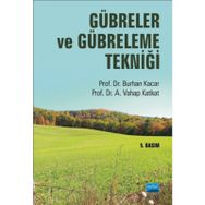 GÜBRELER VE GÜBRELEME TEKNİĞİ - BURHAN KACAR;A. VAHAP KATKAT