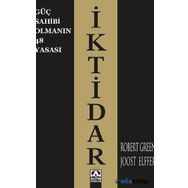 Güç Sahibi Olmanın 48 Yasası: İktidar - Robert Greene