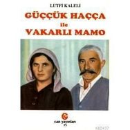 GÜÇÇÜK HAÇÇA ILE VAKARLI MAMO - LÜTFİ KALELI