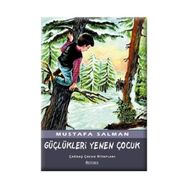 Güçlükleri Yenen Çocuk - Mustafa Salman