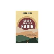 Gücün Temsili Kadın Cihan Gülel