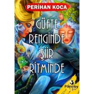 Güfte Renginde Şiir Ritminde - Perihan Koca