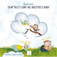 Güfteci Lori ve Besteci Bibi - Melda Kılıç