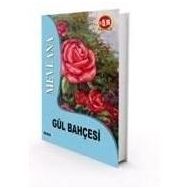 GÜL BAHÇESİ - MEVLÂNÂ CELÂLEDDÎN-I RÛMÎ (ISBN:9789752544482)