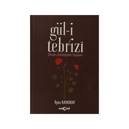 Gül-i Tebrizi - İlyas Kayaokay